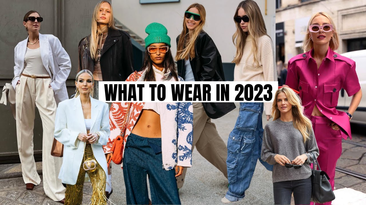 Top 10 Fashion Trends of 2023: What to wear - Wellemberg Model